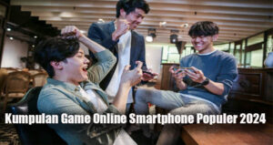 Kumpulan Game Online Smartphone Populer 2024